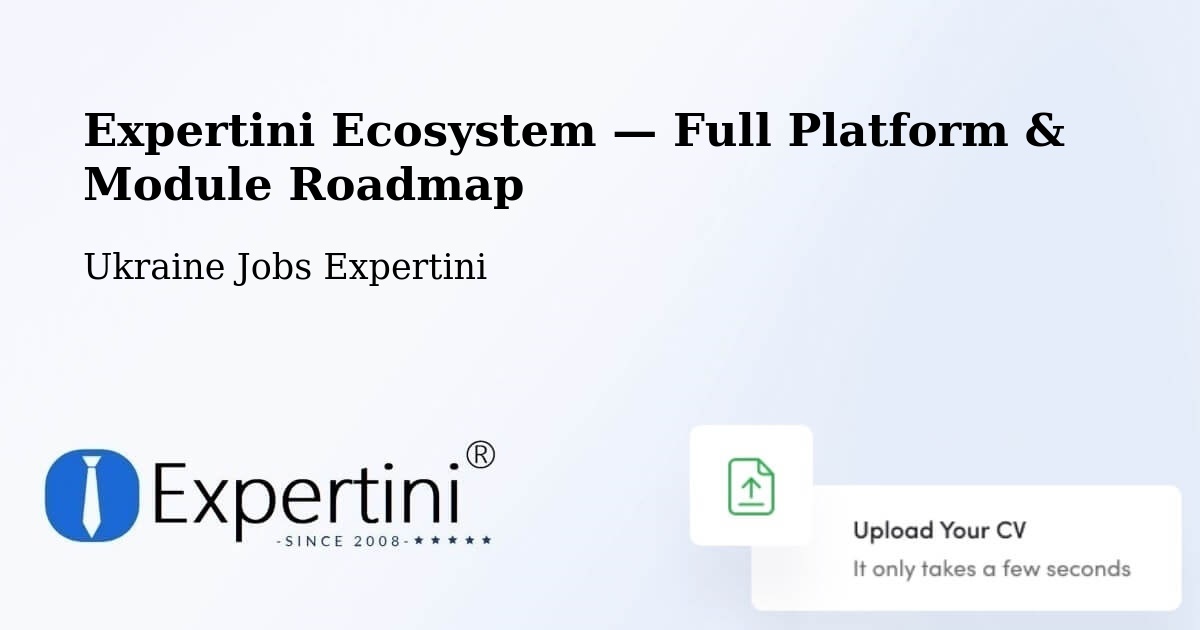Expertini Ecosystem — Full Platform & Module Roadmap – Toretsk