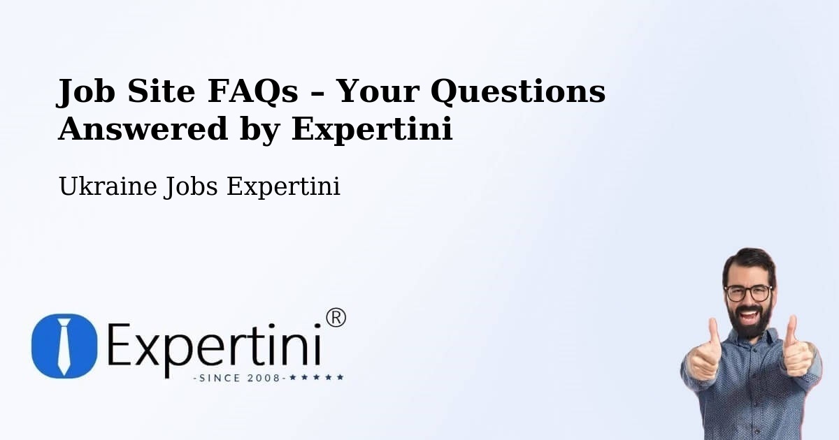 Job Site FAQs – Frequently Asked Questions – Toretsk - Toretsk, Ukraine Jobs Expertini