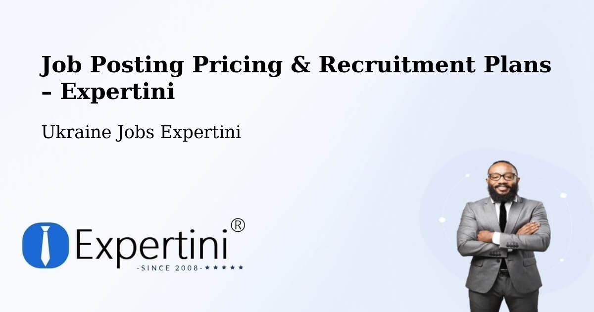 Job Posting Pricing & Recruitment Plans – Toretsk - Toretsk, Ukraine Jobs Expertini